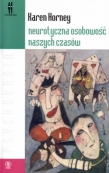 Neurotyczna osobowość naszych czasów