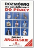 Rozmówki Dla Wyjeżdżających Do Pracy Polsko-Angielskie