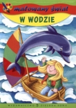 Malowany świat. W wodzie