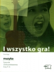 I wszystko gra!. Klasa 4-6, szkoła podstawowa. Muzyka. Śpiewnik