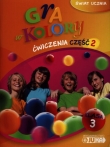 Gra w kolory. Świat ucznia. Klasa 3, edukacja wczesnoszkolna. Ćwiczenia część 2