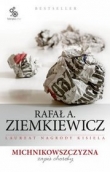 Michnikowszczyzna. Zapis choroby