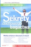Sekrety duchowego bogactwa. Psychologia sukcesu