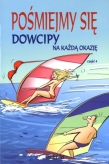 Pośmiejmy się. Dowcipy na każdą okazję. Część 4