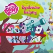 Mój Kucyk Pony. Zgubione balony