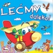 Lećmy daleko!