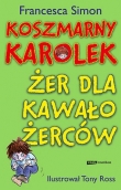 Koszmarny Karolek. Żer dla kawałożerców