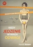 Kiedy jedzenie wymaga odwagi