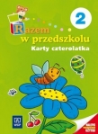 Razem w przedszkolu. Edukacja przedszkolna. Część 2. Karty czterolatka