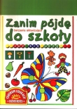 Zanim pójdę do szkoły. Już się uczę. Ćwiczenia aktywizujące