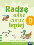 Radzę sobie coraz lepiej. Edukacja wczesnoszkolna, część D. Ćwiczenia dodatkowe