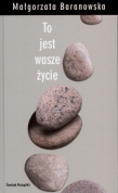 To jest wasze życie