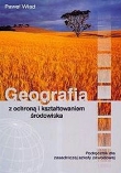 Geografia z ochroną i kształtowaniem środowiska Podręcznik