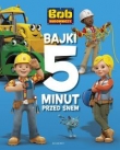 Bob Budowniczy. 5 minut przed snem