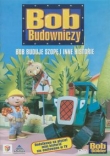 Bob Budowniczy - Bob buduje szopę i inne historie