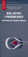 Ból ostry i przewlekły optymalny wybór terapii