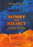Bomby na Niemcy Brytyjskie lotnictwow nalotach na III Rzeszę