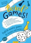 Bored? Games! Part 1 English board games for learners and teachers.