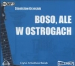 Boso ale w ostrogach