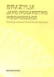Brazylia jako mocarstwo wschodzące