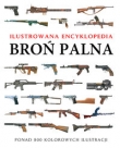 Broń palna Ilustrowana encyklopedia