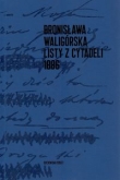 Bronisława Waligórska Listy z Cytadeli