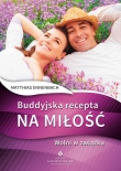 Buddyjska recepta na miłość. Wolni w związku