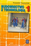 Budownictwo z technologią. Technikum, część 1. Podręcznik
