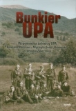 Bunkier UPA. Wspomnienia żołnierzy UPA