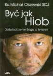 Być jak Hiob Doświadczenie Boga w kryzysie