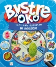 BYSTRE OKO CZYLI MAŁY DETEKTYW W MIEŚCIE AKSJOMAT 978-83-7713-462-7