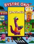 Bystro oko. Dinolandia