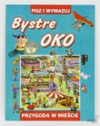 Bystre Oko - Przygoda w mieście