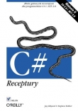 C#. Receptury. Wydanie II