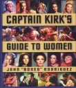 Captain Kirk's Guide to Women