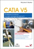 CATIA V5. Podstawy budowy modeli autogenerujących