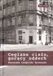 Ceglane ciało, gorący oddech. Warszawa Leopolda Tyrmana