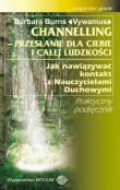 Channeling. Przesłanie dla ciebie i całej ludzkości