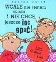 Charlie i Lola. Rusza mi się ząb, ale nie chcę być szczerbata
