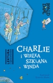 Charlie i Wielka Szklana Winda Lektura z opracowaniem