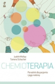 Chemioterapia. Poradnik dla pacjenta i jego rodziny