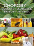 Choroby - domowe i skuteczne sposoby leczenia