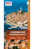 Chorwackie wybrzeże i wyspy. Zwiedzaj z lądu i z morza. Przewodnik rekreacyjny. Wydanie 2