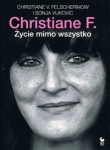 CHRISTIANE F. ŻYCIE MIMO WSZYSTKO BR ISKRY  9788324403615