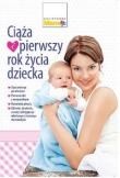 Ciaża i pierwszy rok życia dziecka