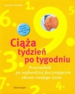 Ciąża Tydzień po tygodniu Witaj na świecie