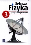 Ciekawa fizyka. Klasa 3, gimnazjum. Fizyka. Podręcznik