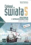 Ciekawi świata. Klasa 5, szkoła podstawowa. Historia i społeczeństwo. Zeszyt ćwiczeń.