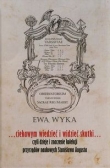 Ciekawym wiedzieć i widzieć skutki czyli dzieje i znaczenie kolekcji przyrządów naukowych Stanisława augusta