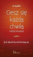 Ciesz się każdą chwilą, każdą kanapką